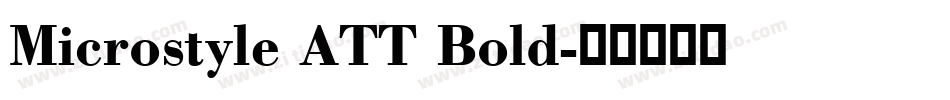 Microstyle ATT Bold字体转换